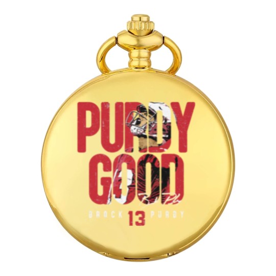 Discover Brock Purdy San Francisco Purdy Good - Brock Purdy - Pocket Watches