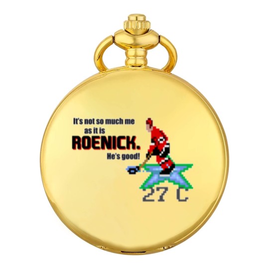 Discover It's not so much me as it is Roenick. He's good - Jeremy Roenick - Pocket Watches