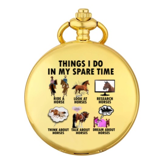 Discover Horse Lover Pocket Watches | Gift For Horse Lover | Things I Do In Spare Time Pocket Watches