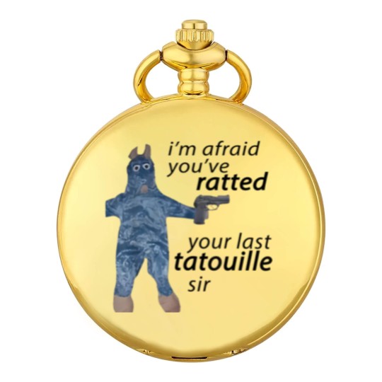 Discover Im Afraid You've Ratted Your Last Tatouille Sir Pocket Watches -funny Pocket Watches,funny Pocket Watches