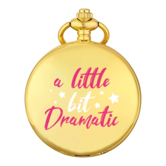 Discover Dramatic Drama Queen Girl Sister Daughter Funny Pocket Watches