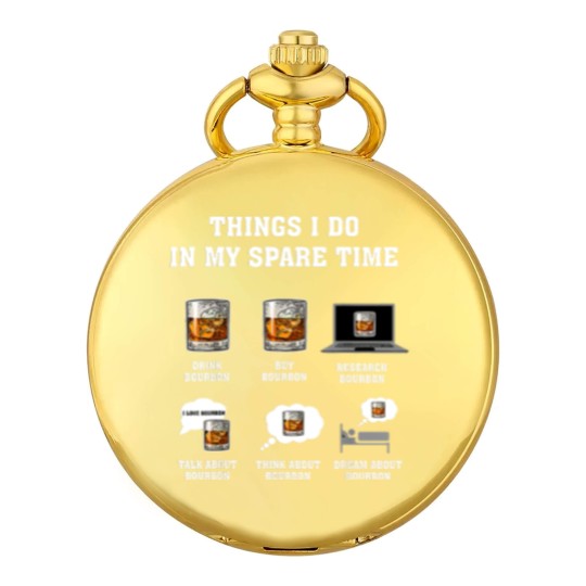 Discover Things I Do In My Spare Time Drink Bourbon By Bourbon Pocket Watches
