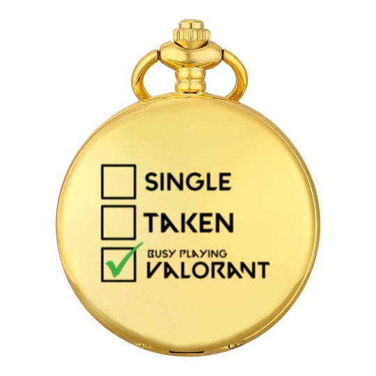 Discover Single, Taken, Busy Playing Valorant Pocket Watches