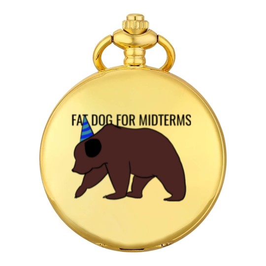 Discover Fat dog for midterms Pocket Watches