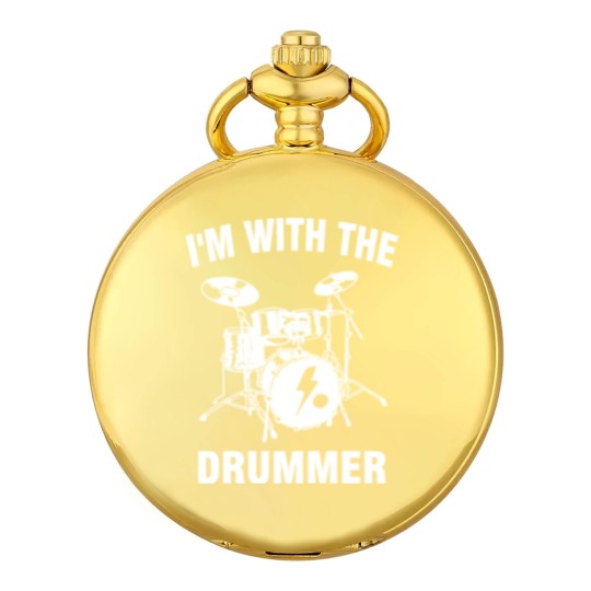 Discover I m With The Drummer Pocket Watches