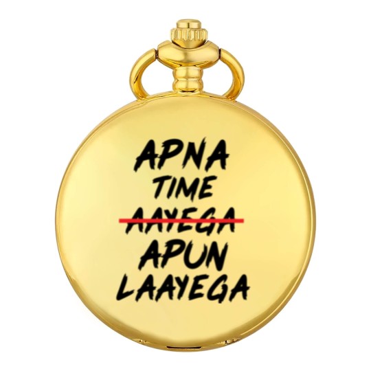 Discover APNA TIME APUN LAAYEGA Pocket Watches