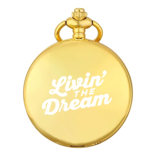 Discover Livin the Dream - Livin The Dream - Pocket Watches
