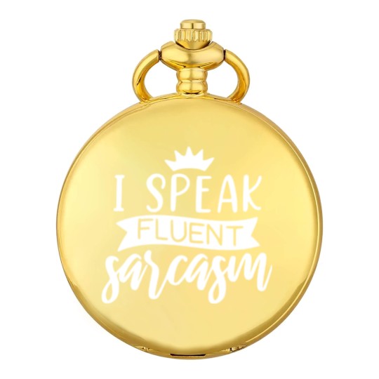 Discover I Speak Fluent Sarcasm Pocket Watches, Sarcastic Pocket Watches,  Funny Pocket Watches, Funny Graphic Pocket Watches