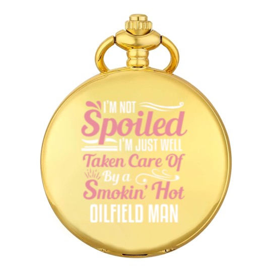 Discover funny oilfield worker's wife i'm not spoiled Pocket Watches