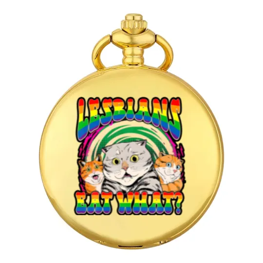 Discover Lesbians Eat What Cat National Coming Out Day LGBQ Pride Pocket Watches