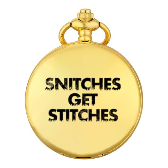 Discover Snitches get Stitches - Snitches Get Stitches - Pocket Watches
