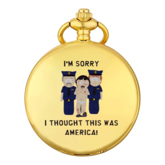 Discover I_m Sorry I Thought This Was America Pocket Watches