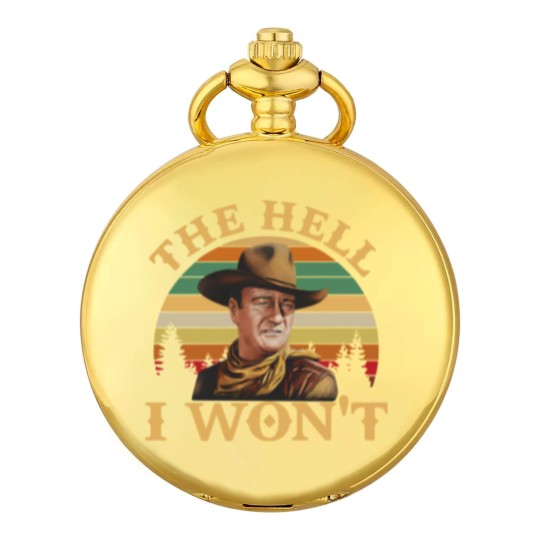 Discover John Wayne Movie Pocket Watches, John Wayne The Hell I Wont Vintage Pocket Watches