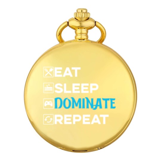 Discover eat sleep dominant repeat Pocket Watches