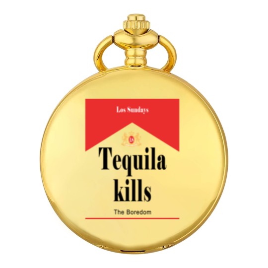 Discover Los Sundays Tequila Kills the Boredom Pocket Watches