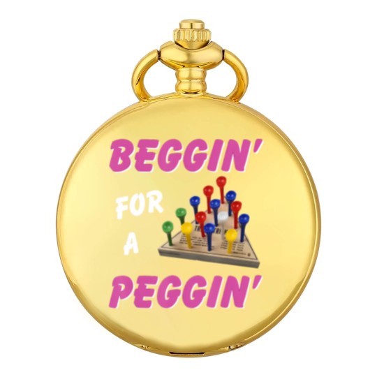 Discover beggin' for a peggin' Pocket Watches