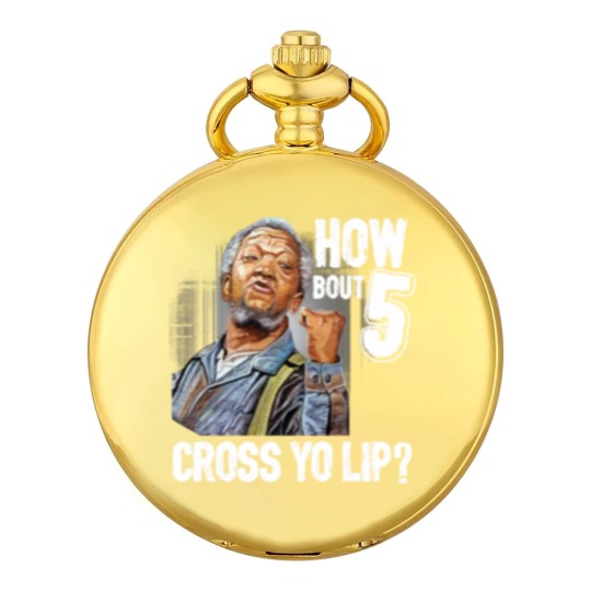 Discover 5 cross you lip Sanford and son tv show Redd foxx Pocket Watches