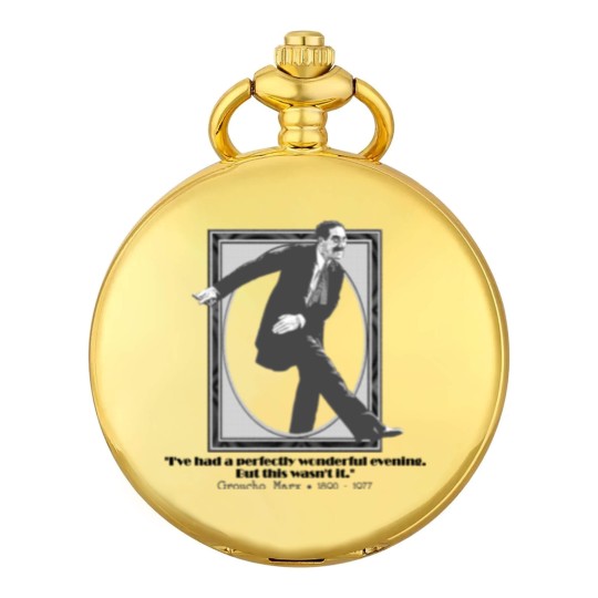 Discover Groucho Marx quote - The Marx Brothers - Groucho Marx - Pocket Watches