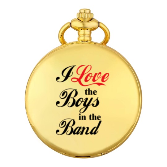 Discover I Love the Boys in the Band Pocket Watches
