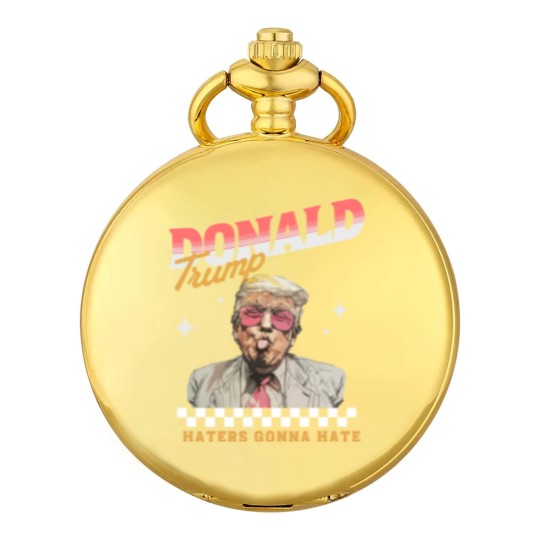 Discover Donald Trump Haters Gonna Hate Pocket Watches, Trump 2024 Pocket Watches