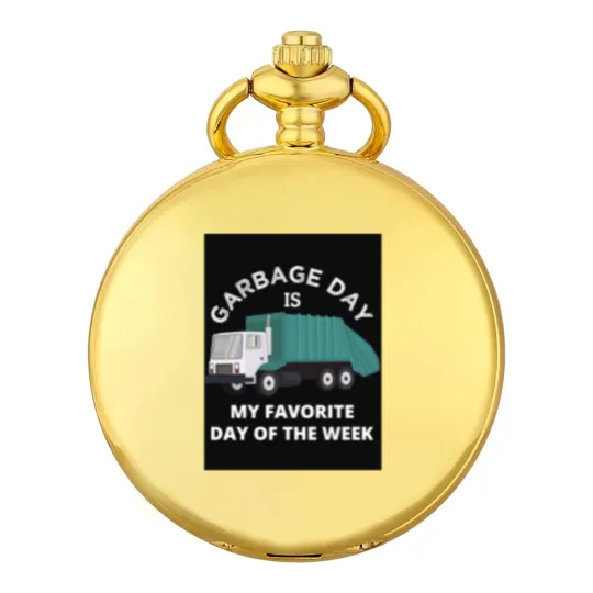 Discover Garbage Day Is My Favorite Day Pocket Watches