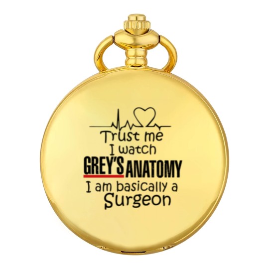 Discover Trust Me I Watch Grey's Anatomy, I'm Basically A Surgeon Pocket Watches