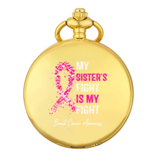 Discover breast cancer my sisters fight is my fight breast cancer t Pocket Watches