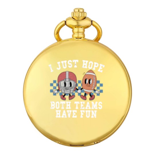 Discover I Just Hope Both Teams Have Fun Pocket Watches