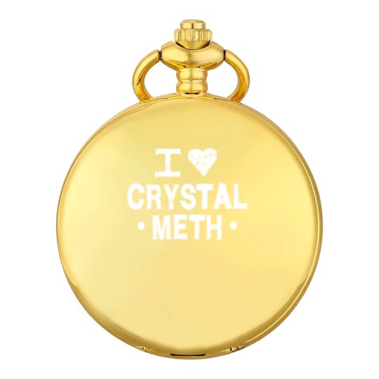 Discover I Love Crystal Meth Pocket Watches