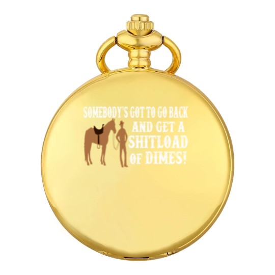 Discover Shitload Of Dimes - Blazing Saddles Quote Pocket Watches