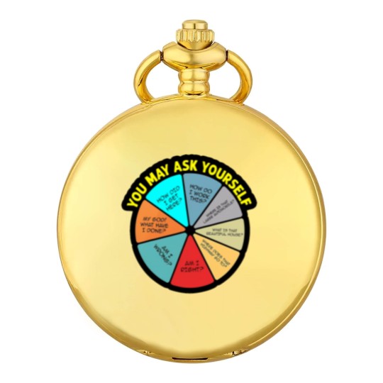 Discover YOU MAY ASK YOURSELF - You May Ask Yourself - Pocket Watches