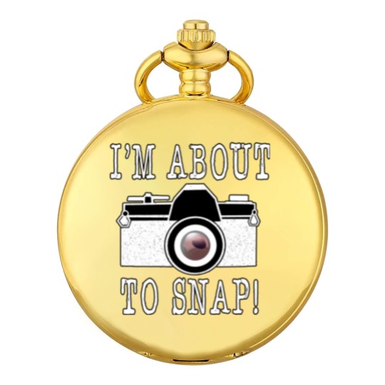Discover I'm About To Snap Pocket Watches, Camera Lovers Pocket Watches, Camera Pocket Watches, Funny Photographer Pocket Watches