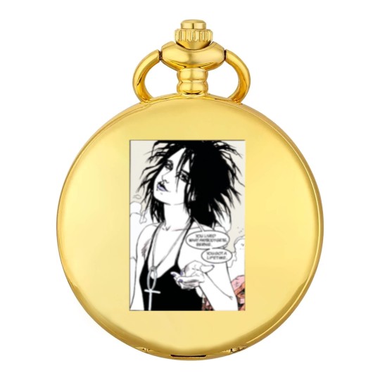 Discover You lived what anybody gets, Bernie. you got a lifetime. (Death - The Sandman) Pocket Watches