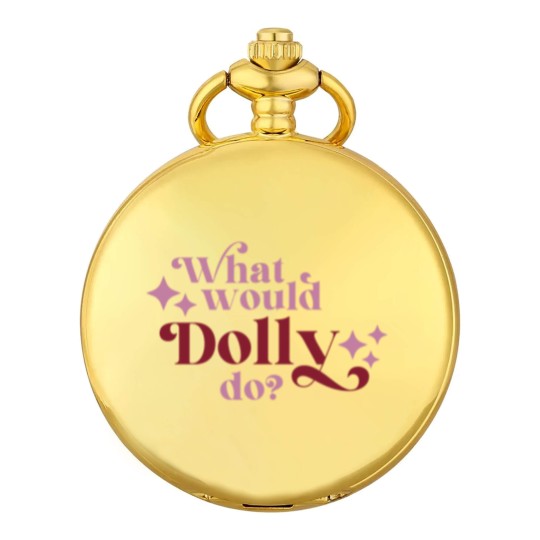 Discover What would Dolly do? Pocket Watches