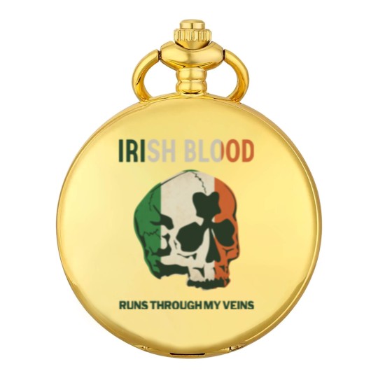 Discover Irish Blood run through my Veins Pocket Watches