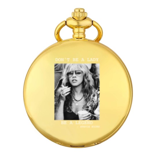 Discover Don't Be A Lady Be A Legend Pocket Watches, Vintage Stevie Nicks Pocket Watches