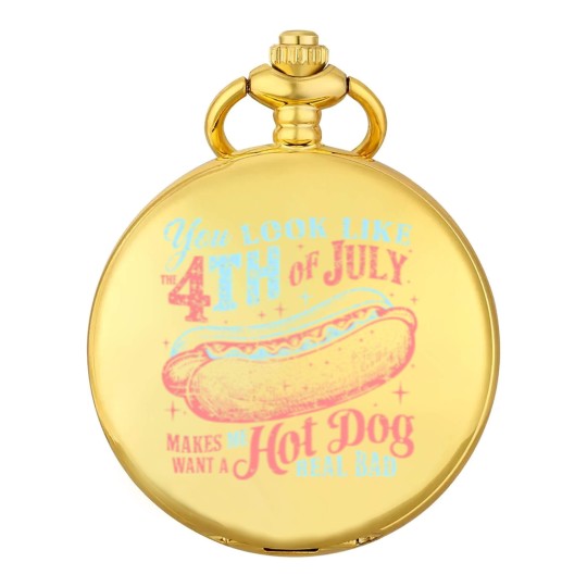 Discover You Look Like The 4th Of July, Makes Me Want A Hot Dog Real Bad Pocket Watches