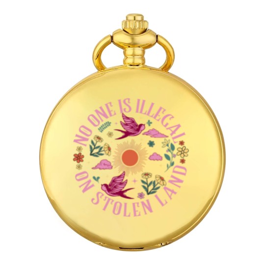 Discover No One Is Illegal On Stolen Land Pocket Watches, We Walk On Native Land Pocket Watches, Human Rights Activism