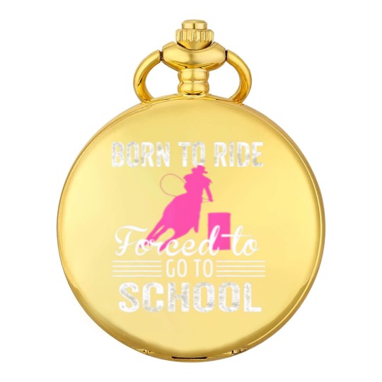 Discover Born Ride Horse Forced To Go To School Funny Barre Pocket Watches