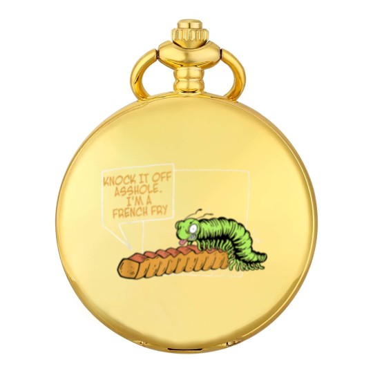 Discover Knock It Off Asshole Im A French Fry Funny Pocket Watches