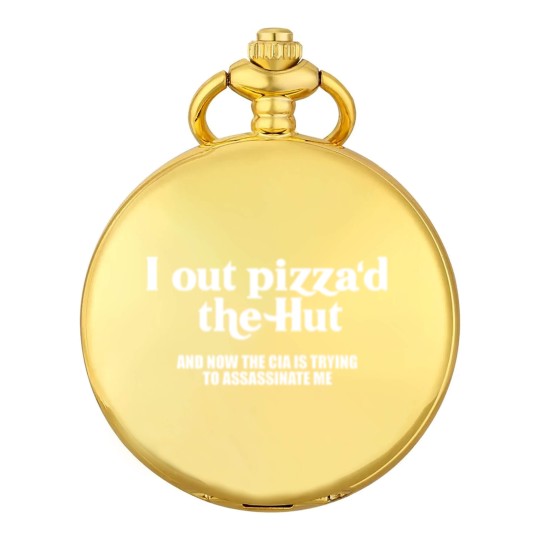 Discover I Out Pizza'd The Hut Pocket Watches Funny Food Slice CIA Humor Joke Text Pocket Watches