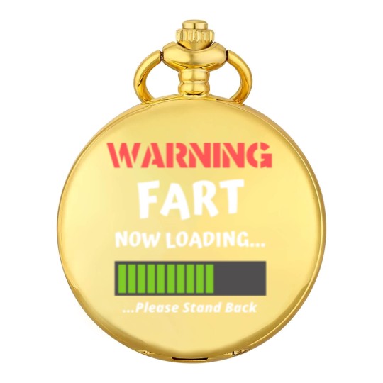 Discover Fart Now Loading Rude Offensive Fart Humor Pocket Watches