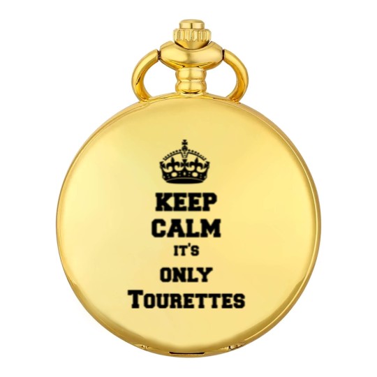 Discover Keep calm it's only Tourettes Pocket Watches