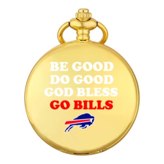 Discover Be Good Do Good God Bless Go Bills, Josh Allen Pocket Watches