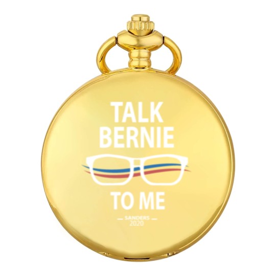 Discover Funny Bernie Sanders Bernie Sanders Talk Bernie to Pocket Watches