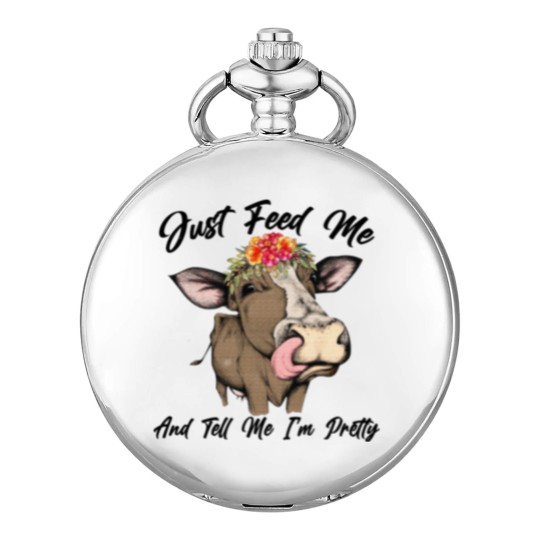 Discover Just Feed Me And Tell Me I'm Pretty Funny Cow Pocket Watches