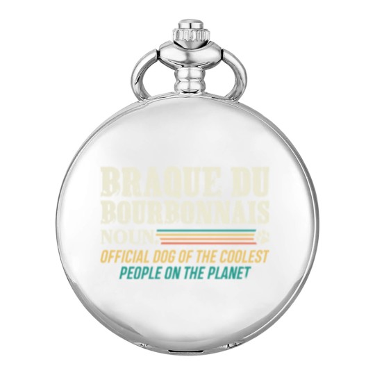 Discover Braque Du Bourbonnais T- Pocket Watches  Dog Of The Coolest People Braque du Bourbonnais T- Pocket Watches Pocket Watches