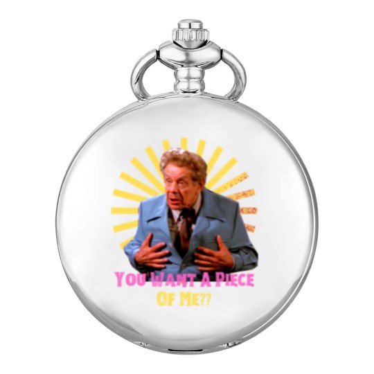 Discover You Want A Piece of Me - Frank Costanzafunny Pocket Watches