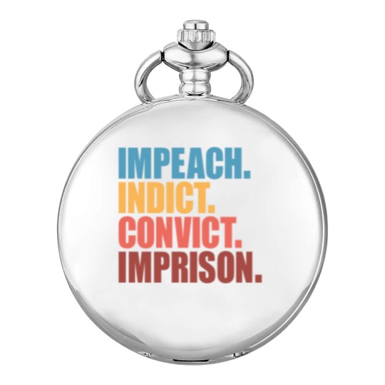 Discover Trump Impeach, Anti Trump Protest Pocket Watches