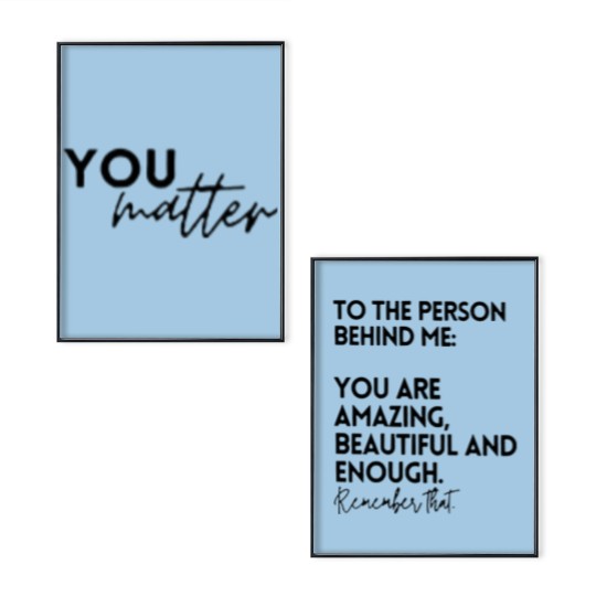 Discover You Matter, To The Person Behind Me Poster Set, Mental Health Awareness